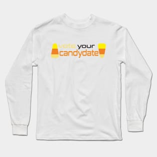 vote your candy Long Sleeve T-Shirt